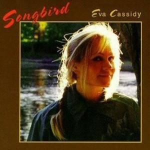 Eva Cassidy Songbird